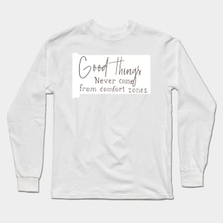 Good Things Long Sleeve T-Shirt